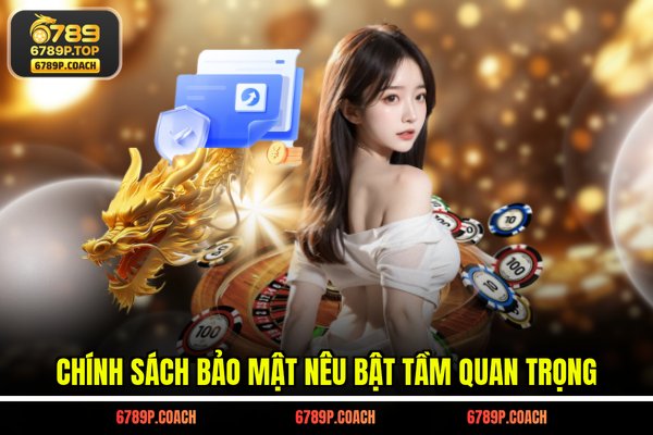 Chính sách bảo mật nêu bật tầm quan trọng Chính sách bảo mật nêu bật tầm quan trọng