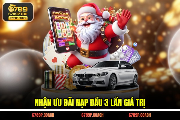 Nhận ưu đãi nạp đầu 3 lần giá trị Nhận ưu đãi nạp đầu 3 lần giá trị