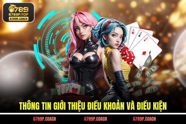 Thông tin giới thiệu điều khoản và điều kiện Thông tin giới thiệu điều khoản và điều kiện